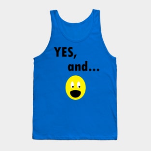 Yes, And...Funny Improv Strategy Tank Top